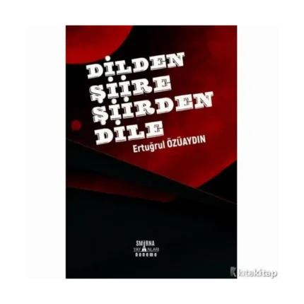 Dilden Şiire Şiirden Dile