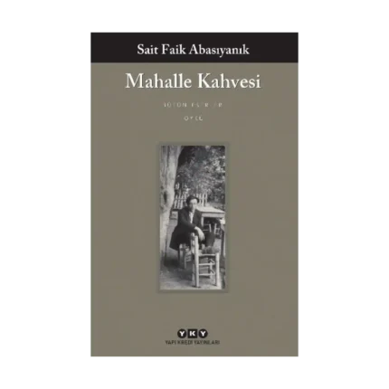 Mahalle Kahvesi - Bütün Yapıtları