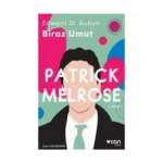Biraz Umut - Patrick Melrose 3. Kitap