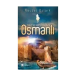 Söğüt'ten Şehr-i İstanbul'a Osmanlı