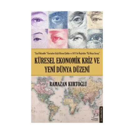 Küresel Ekonomik Kriz Ve Yeni Dünya Düzeni