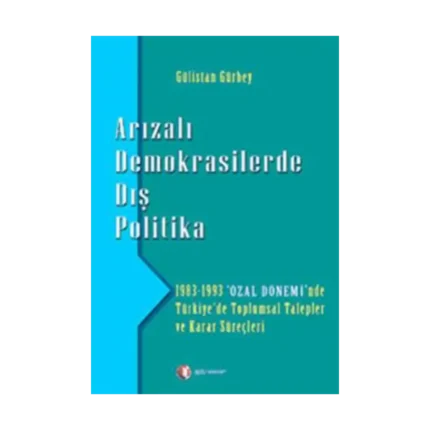 Arızalı Demokrasilerde Dış Politika