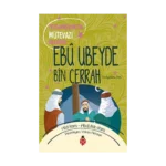 Ebu Ubeyde Bin Cerrah (ra)