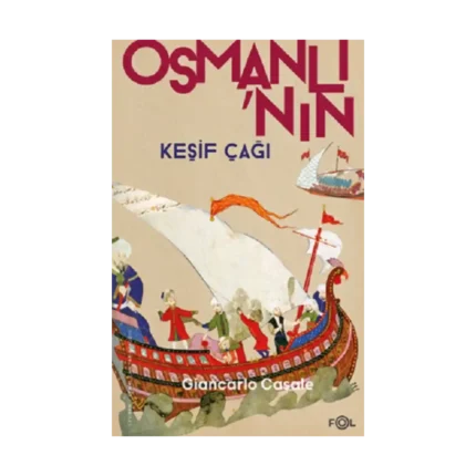 Osmanlı’nın Keşif Çağı