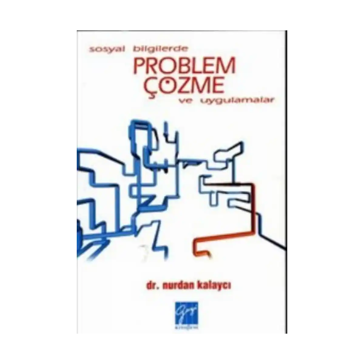 9de9c-sosyal-bilgilerde-problem-cozme-ve-uygulamalar-1-1.webp Sosyal Bilgilerde Problem Çözme ve Uygulamalar - Görsel 1
