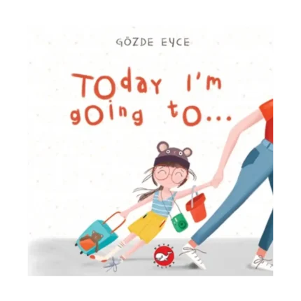 Today I’m Going To…(Ciltli)