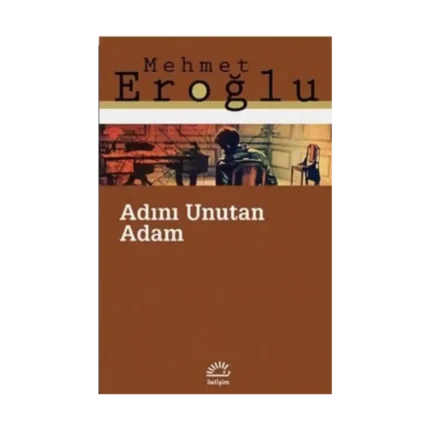 Adını Unutan Adam