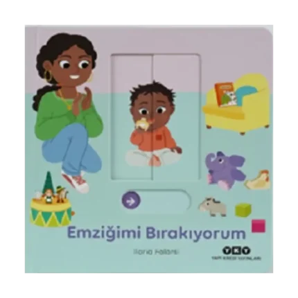 Emziğimi Bırakıyorum - Hareketli Büyüyorum Serisi 1