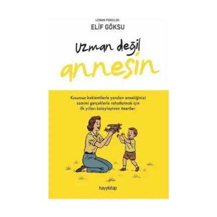 Uzman Değil Annesin