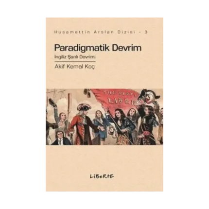 Paradigmatik Devrim - İngiliz Şanlı Devrimi