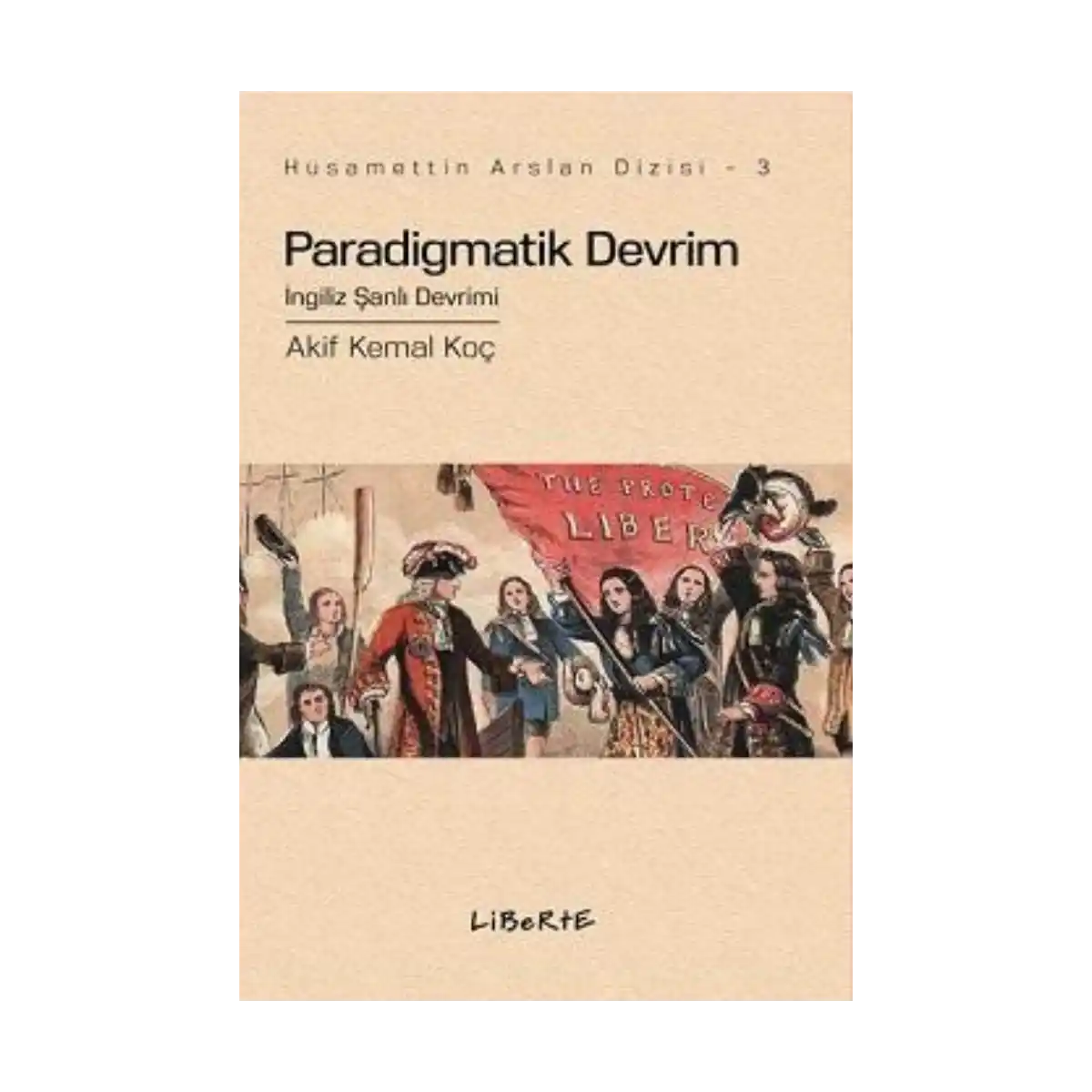 9e332-paradigmatik-devrim-ingiliz-sanli-devrimi-1-1.webp Paradigmatik Devrim - İngiliz Şanlı Devrimi - Görsel 1