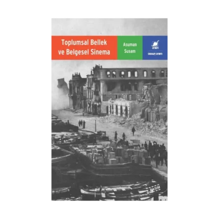 Toplumsal Bellek ve Belgesel Sinema