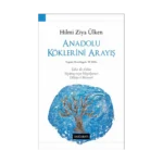 Anadolu Köklerini Arayış