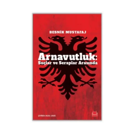 Arnavutluk: Suçlar ve Seraplar Arasında