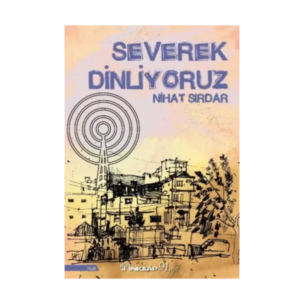 Severek Dinliyoruz