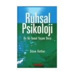 Ruhsal Psikoloji On İki Temel Yaşam Dersi