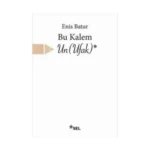 Bu Kalem Un Ufak
