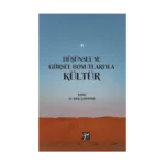 Düşünsel ve Görsel Boyutlarıyla Kültür