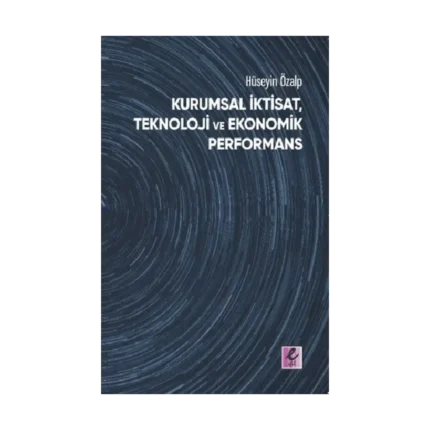Kurumsal İktisat, Teknoloji ve Ekonomik Performans