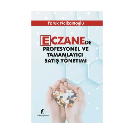 Eczanede Profesyonel ve Tamamlayıcı Satış Yönetimi