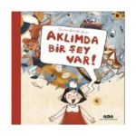 Aklımda Bir Şey Var!