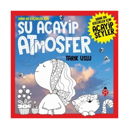Daha da Küçükler İçin - Şu Acayip Atmosfer