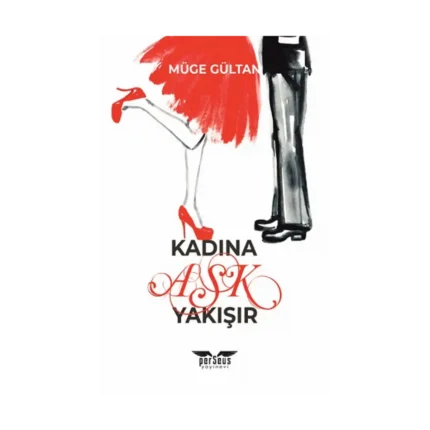 Kadına Aşk Yakışır