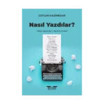 Nasil Yazdılar?