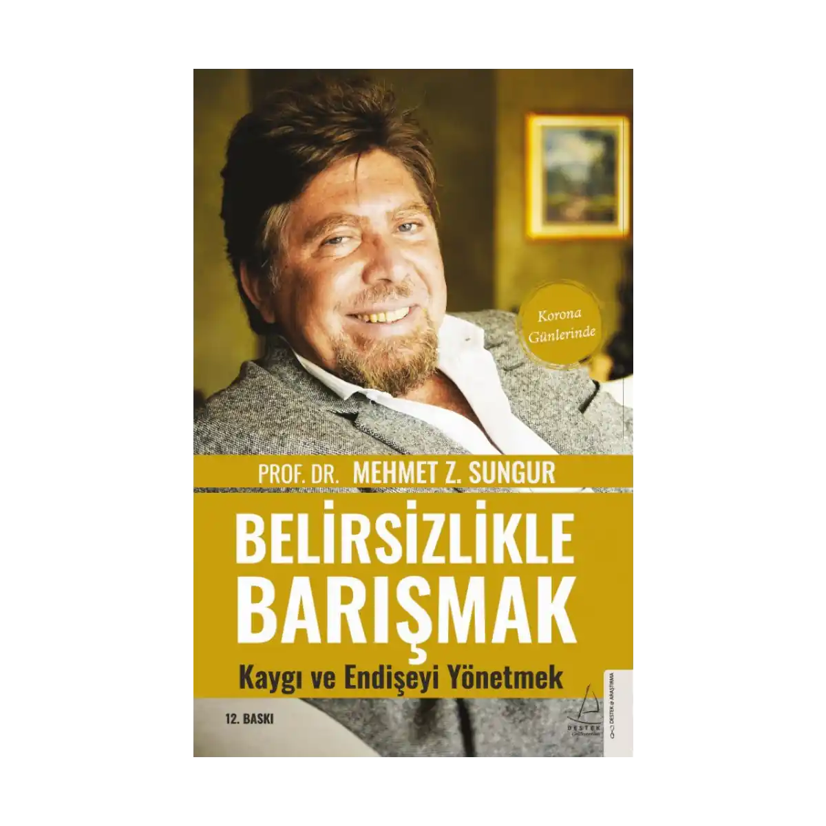 9fe3b-belirsizlikle-barismak-kaygi-ve-endiseyi-yonetmek-1-1.webp Belirsizlikle Barışmak Kaygı ve Endişeyi Yönetmek - Görsel 1