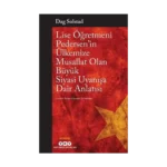Lise Öğretmeni Pedersen’in Ülkemize Musallat Olan Büyük Siyasi Uyanışa Dair Anlatısı