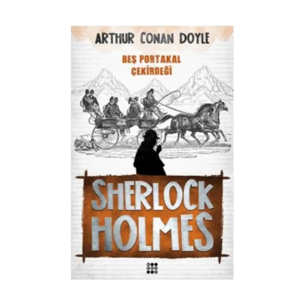 Sherlock Holmes - Beş Portakal Çerkirdeği