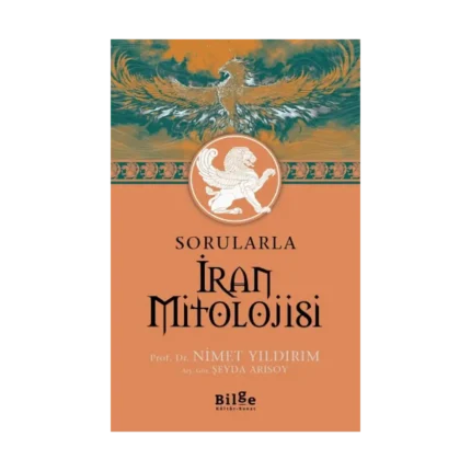 Sorularla  İran Mitolojisi