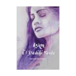 Aşkın Öl Dediği Yerde