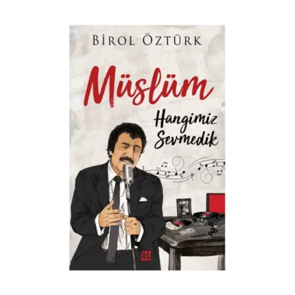 Müslüm – Hangimiz Sevmedik