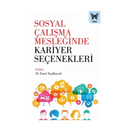 Sosyal Çalışma Mesleğinde Kariyer Seçenekleri
