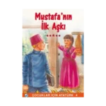 Mustafa’nın İlk Aşkı