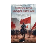 Anadolu’da Moğol İstilası