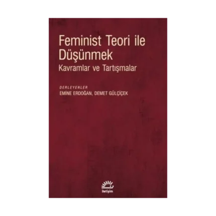 Feminist Teori ile Düşünmek