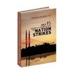 July 15 The Night At The End Of Days: The Nation Strikes