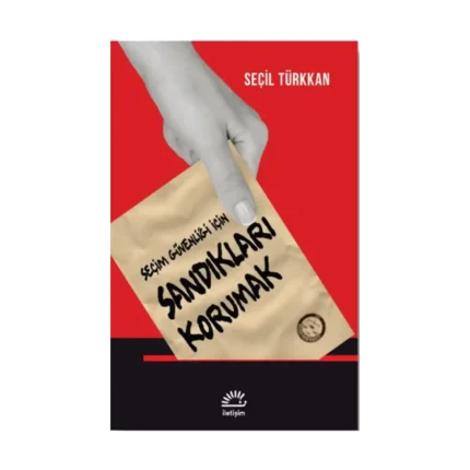 Seçim Güvenliği İçin Sandıkları Korumak