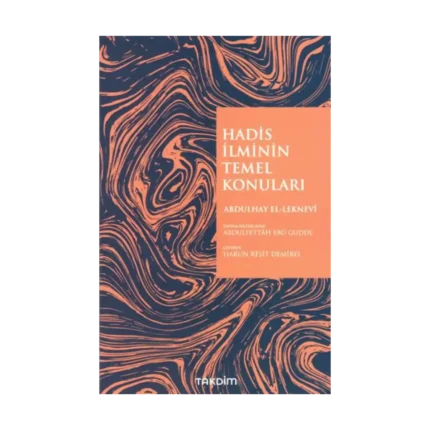 Hadis İlminin Temel Konuları