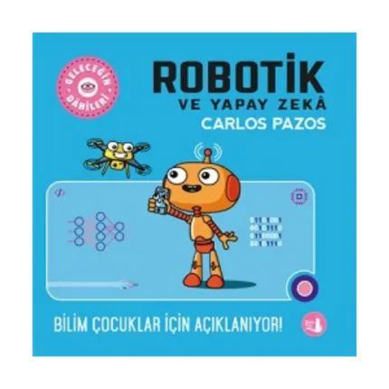 Geleceğin Dahileri Robotik Ve Yapay Zeka