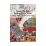 Kanuni Devrinde İmparatorluk ve İktidar