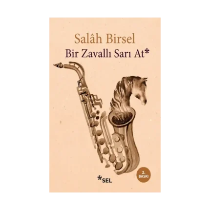 Bir Zavallı Sarı At