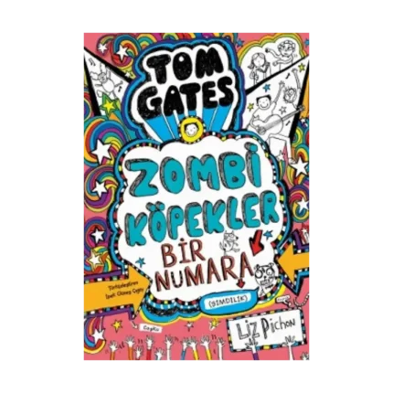 Tom Gates Zombi Köpekler Bir Numara (şimdilik)