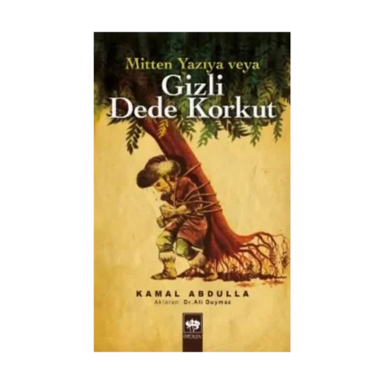 Mitten Yazıya veya Gizli Dede Korkut