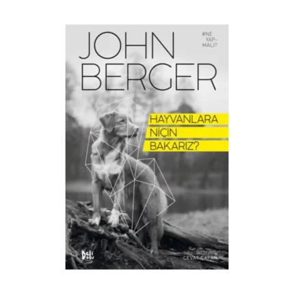 Hayvanlara Niçin Bakarız?