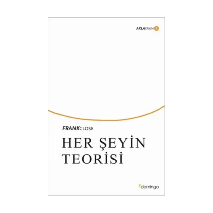 Her Şeyin Teorisi; Akla Yakın 2