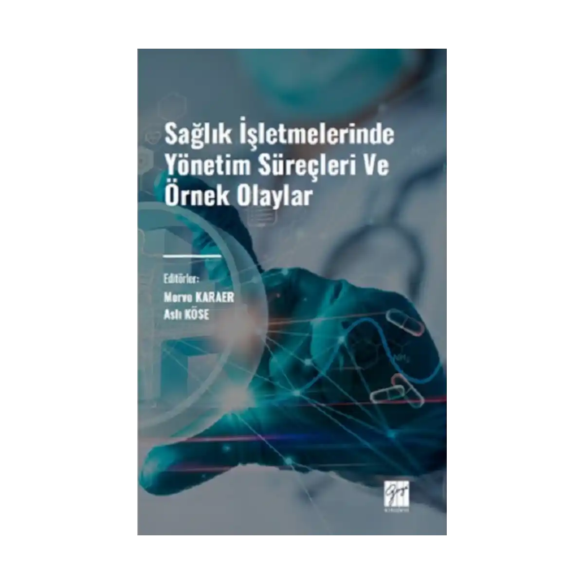 a1bc1-saglik-isletmelerinde-yonetim-surecleri-ve-ornek-olaylar-1-1.webp Sağlık İşletmelerinde Yönetim Süreçleri ve Örnek Olaylar - Görsel 1