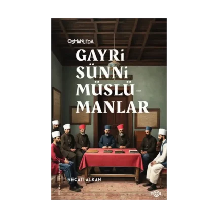 Osmanlı’da Gayrisünni Müslümanlar